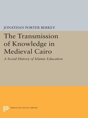 cover image of The Transmission of Knowledge in Medieval Cairo